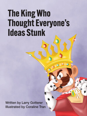 cover image of The King Who Thought Everyone's Ideas Stunk